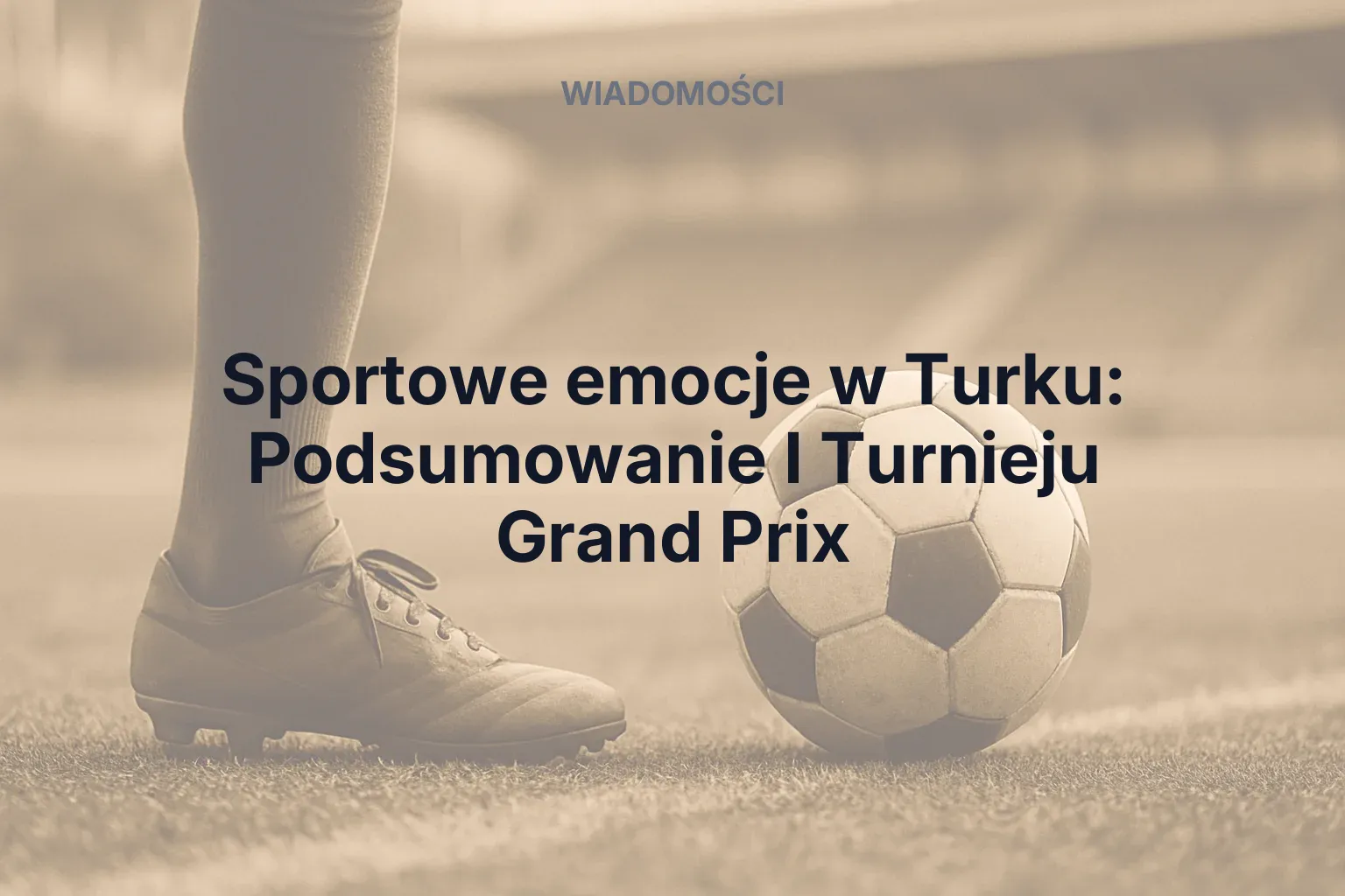 Miniatura: Sportowe emocje w Turku: Podsumowanie I Turnieju Grand Prix