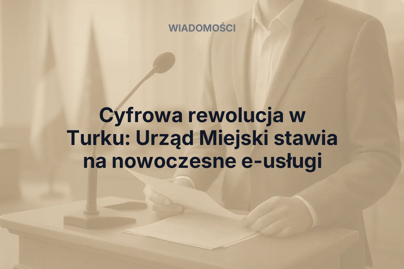 Miniatura: Cyfrowa rewolucja w Turku: Urząd Miejski stawia na nowoczesne e-usługi