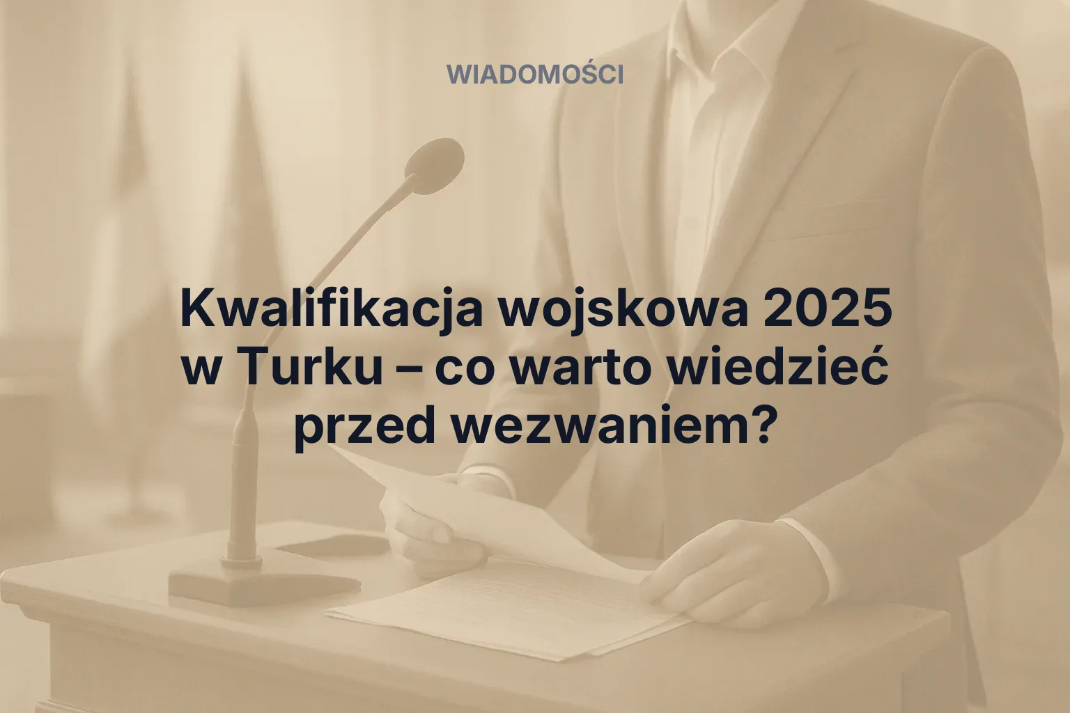 Miniatura: Kwalifikacja wojskowa 2025 w Turku – co warto wiedzieć przed wezwaniem?